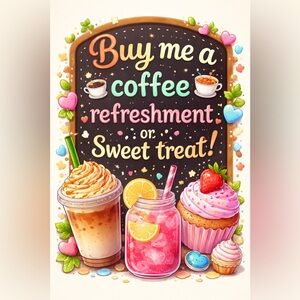 Buy Me A Coffee-Refreshment-Sweet Treat